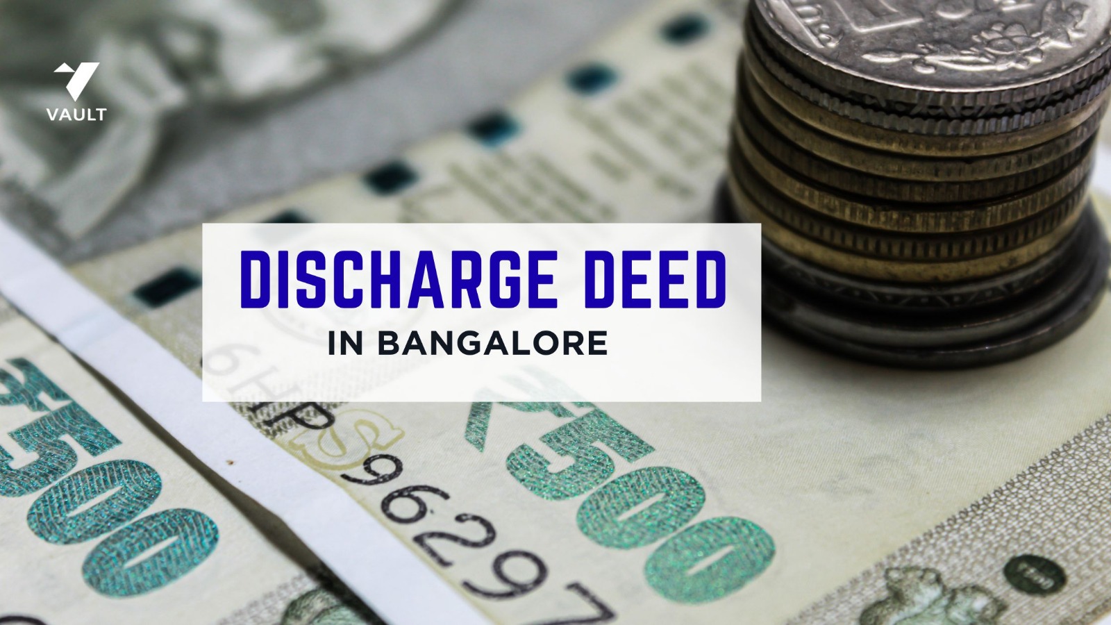 Discharge Deed in Bangalore: Meaning, Format, Registration & Fees in Karnataka