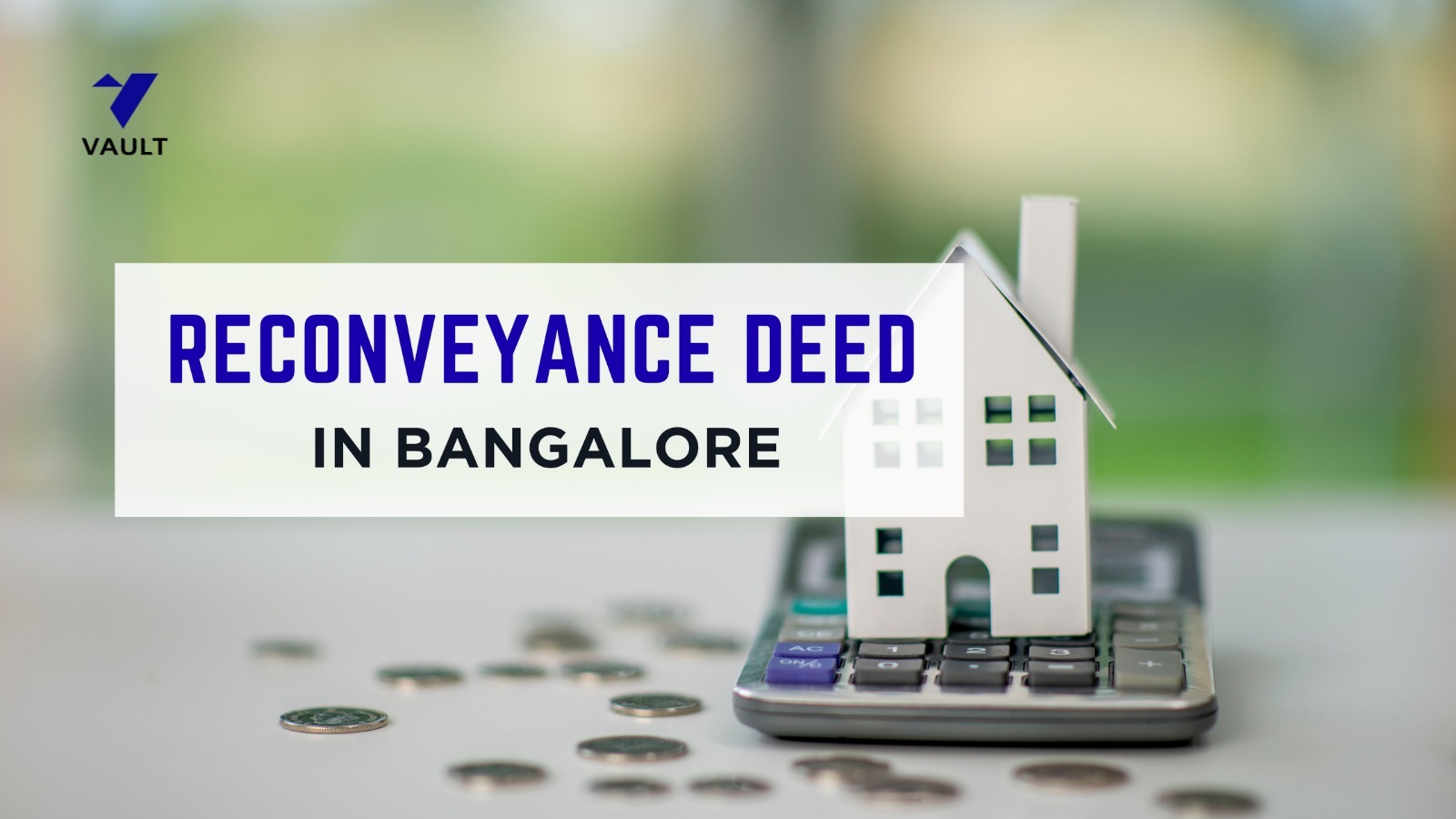Reconveyance Deed in Karnataka: Meaning, Charges & Registration