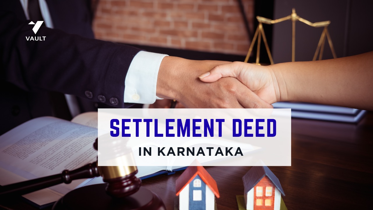 Settlement Deed for Property: Meaning, Process, and Registration Explained